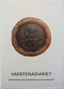 Vadstenadiariet. Latinsk text med översättning och kommentar. Utgivet genom Claes Gejrot. Stockholm 1996. ISBN 91-85104-22-1